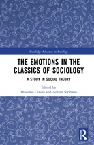 Massimo (University of Perugia Cerulo, Massimo Cerulo, Adrian Scribano - Emotions in the Classics of Sociology