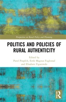 Pavel Fuglestad Pospech, Elisabete Figueiredo, Figueiredo Elisabete, Eirik Magnus Fuglestad, Pavel Pospech, Pavel Pospěch - Politics and Policies of Rural Authenticity