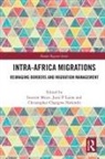 Inocent (University of Zululand Moyo, Christopher Changwe Nshimbi, Jussi P. Laine, Inocent Moyo - Intra-Africa Migrations