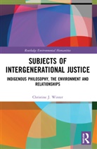 Christine J. Winter - Subjects of Intergenerational Justice