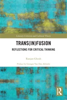 Ranjan Ghosh, Ghosh Ranjan - Trans(in)fusion