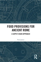 Paul James, Paul (University of Western Sydney James - Food Provisions for Ancient Rome