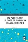Pat Cooke, Cooke Pat - Politics and Polemics of Culture in Ireland, 18002010