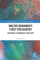 Nathan Ross, Ross Nathan - Walter Benjamins First Philosophy