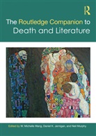 W. Michelle Jernigan Wang, Daniel Jernigan, Neil Murphy, Murphy Neil, W. Michelle Wang - Routledge Companion to Death and Literature