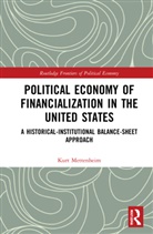 Kurt Mettenheim, Mettenheim Kurt - Political Economy of Financialization in the United States