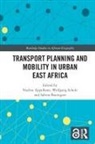 Nadine (Tu Dortmund University Appelhans, Nadine Appelhans, Appelhans Nadine, Sabine Baumgart, Wolfgang Scholz, Scholz Wolfgang - Transport Planning and Mobility in Urban East Africa