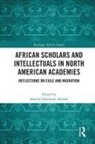 Sabella Ogbobode (Alabama State University Abidde, Sabella Ogbobode Abidde, Abidde Sabella Ogbobode - African Scholars and Intellectuals in North American Academies