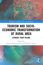 Joanna Poczta Kosmaczewska, Joanna Kosmaczewska, Walenty Poczta - Tourism and Socio-Economic Transformation of Rural Areas