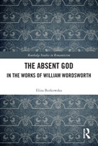 Eliza Borkowska, Borkowska Eliza - Absent God in the Works of William Wordsworth