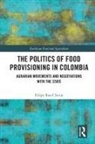 Felipe Roa-Clavijo - Politics of Food Provisioning in Colombia