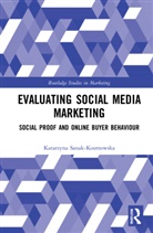 Katarzyna Sanak-Kosmowska, Katarzyna (Cracow University of E Sanak-Kosmowska - Evaluating Social Media Marketing