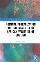 Susanne Mohr, Susanne (Norwegian University of Science and Mohr, Mohr Susanne - Nominal Pluralization and Countability in African Varieties of English