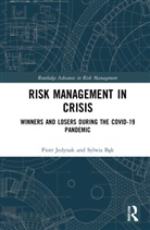 Sylwia Bak, Sylwia Bąk, Piotr Jedynak, Piotr (Jagiellonian University Jedynak, Jedynak Piotr - Risk Management in Crisis