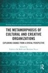 Federica (Universita Cattolica Del Sacro De Molli, Federica De Molli, Marilena Vecco - Metamorphosis of Cultural and Creative Organizations