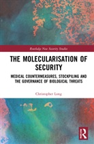 Christopher Long, Christopher (University of Sussex Long - Molecularisation of Security