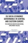 Mario Munta, Mario (University of Zagreb Munta - Eu Socio-Economic Governance in Central and Eastern Europe