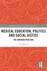 Alan Bleakley, Bleakley Alan - Medical Education, Politics and Social Justice