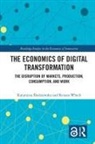 Katarzyna Sledziewska, Katarzyna Woch Sledziewska, Katarzyna Śledziewska, Renata Wloch, Renata Włoch - Economics of Digital Transformation