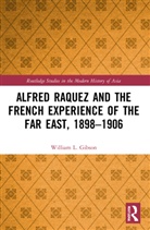 William L. Gibson - Alfred Raquez and the French Experience of the Far East, 1898-1906