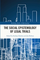 Zachary Robson Hoskins, Zachary Hoskins, Hoskins Zachary, Jon Robson, Robson Jon - Social Epistemology of Legal Trials