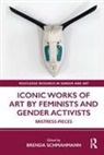 Brenda Schmahmann, Brenda (University of Johannesburg Schmahmann, Brenda Schmahmann - Iconic Works of Art By Feminists and Gender Activists