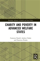 Andrew Clarke, Cameron Parsell, Cameron Clarke Parsell, Francisco Perales - Charity and Poverty in Advanced Welfare States
