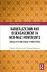 Thomas Johansson, Johansson Thomas, Christer Mattsson, Christer Johansson Mattsson - Radicalization and Disengagement in Neo-Nazi Movements