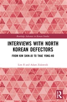 Lim Il, Lim Zulawnik Il, Adam Zulawnik - Interviews With North Korean Defectors