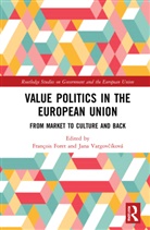 Francois (Universite Libre De Bruxelles Foret, François Foret, Jana Vargovcíková, Jana Vargovčíková - Value Politics in the European Union