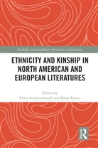 Silvia Rieser Schultermandl, Klaus Rieser, Rieser Klaus, Silvia Schultermandl, Schultermandl Silvia - Ethnicity and Kinship in North American and European Literatures