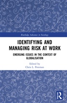 Chris L. (La Trobe University Peterson, Chris L. Peterson - Identifying and Managing Risk At Work