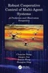 Zhengtao Ding, Ding Zhengtao, Chunyan Wang, Chunyan Zuo Wang, Jianan Wang, Wang Chunyan... - Robust Cooperative Control of Multi-Agent Systems
