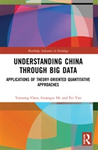 Yunsong Chen, Yunsong (Nanjing University Chen, Guangye He, Fei Yan - Understanding China Through Big Data