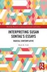 Mark Fulk, Fulk Mark - Interpreting Susan Sontags Essays