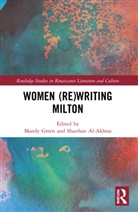 Mandy Al-Akhras Green, Sharihan Al-Akhras, Mandy Green, Green Mandy - Women (Re)writing Milton