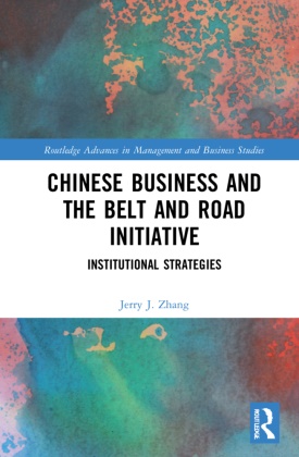 Jerry J. Zhang, Jerry J. (China Orient Asset Management Zhang - Chinese Business and the Belt and Road Initiative Institutional Strategies