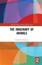 Annabelle Dufourcq, Dufourcq Annabelle - Imaginary of Animals