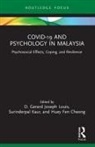 D. Gerard Joseph (Help University Louis, Huey Fen Cheong, Surinderpal Kaur, D. Gerard Joseph Louis - Covid-19 and Psychology in Malaysia