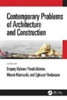 Evgeny Akimov Rybnov, Pavel Akimov, Merab Khalvashi, Evgeny Rybnov, Eghiazar Vardanyan - Contemporary Problems of Architecture and Construction