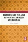 Stefanie Ullmann, Stefanie (University of Cambridge Ullmann - Discourses of the Arab Revolutions in Media and Politics