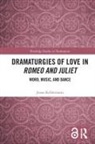 Jonas Kellermann - Dramaturgies of Love in Romeo and Juliet