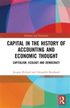 Alexandre Rambaud, Jacques Richard, Jacques Rambaud Richard - Capital in the History of Accounting and Economic Thought