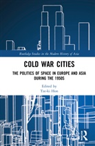 Tze-ki Hon, Tze-ki Hon - Cold War Cities