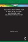 Rosalind Merrick, Merrick Rosalind - Inclusive Teamwork for Pupils With Speech, Language and