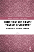 LI Tan, Tan Li - Institutions and Chinese Economic Development