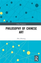 Zhu Zhirong - Philosophy of Chinese Art