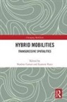Nadine Faret Cattan, Nadine Cattan, Cattan Nadine, Laurent Faret - Hybrid Mobilities