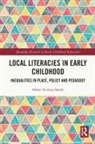 Helen Victoria Smith - Local Literacies in Early Childhood
