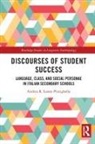 Andrea R. Leone-Pizzighella - Discourses of Student Success